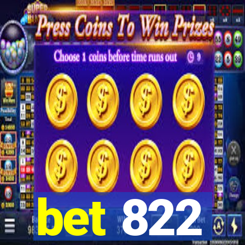 bet 822